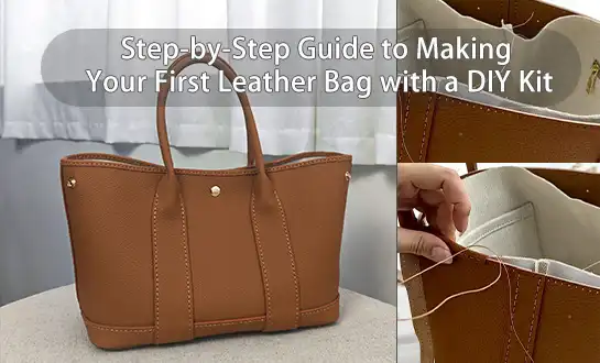 Step-by-Step Guide to Making Your First Leather Bag with a DIY Kit