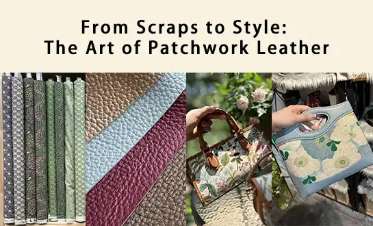 From Scraps to Style: The Art of Patchwork Leather